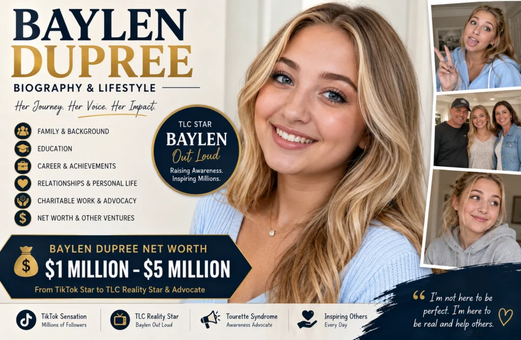 Baylen Dupree Net Worth 2026: TLC Star’s Inspiring Journey with Tourette Syndrome, Family & Career baylen dupree net worth